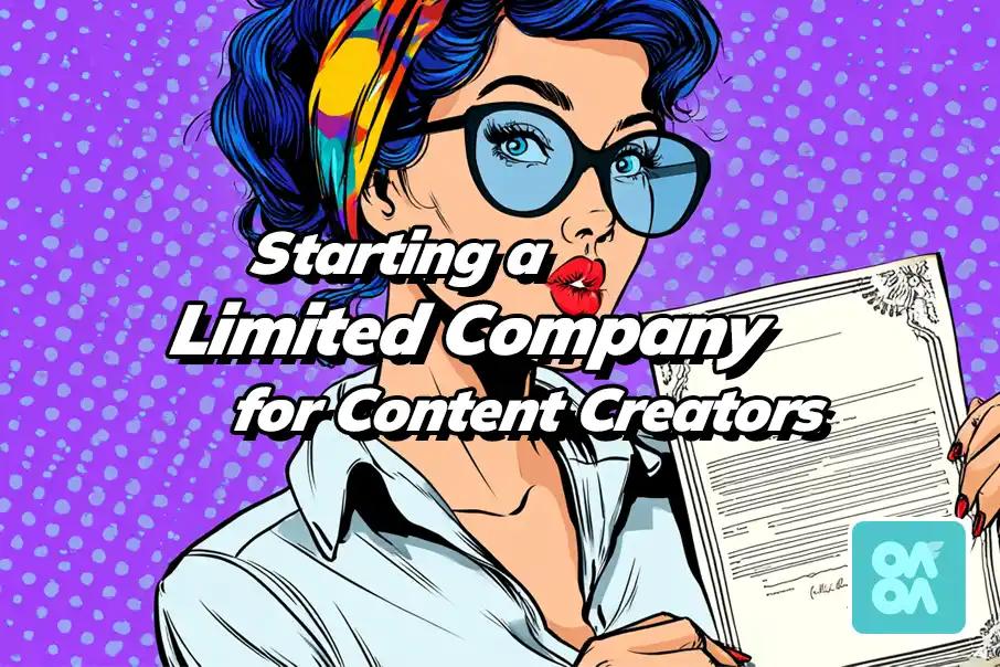 Starting a Limited Company for Content Creators: What Nobody Tells You!